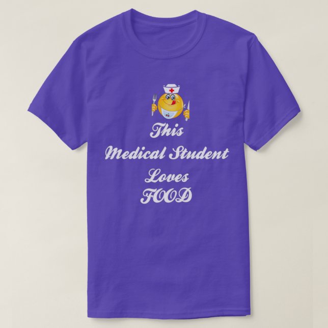 This medical student loves food T-Shirt (Design Front)