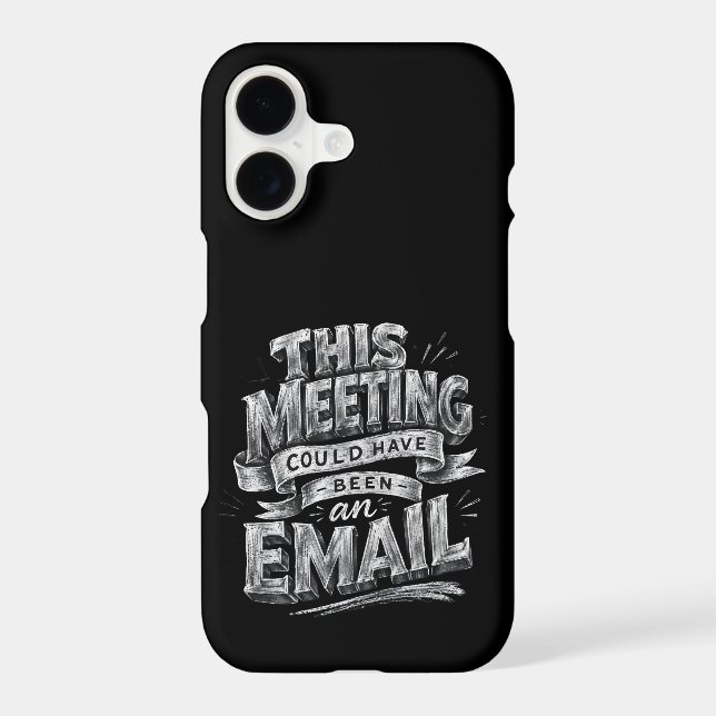 This Meeting Could Have Been an Email  (Back)