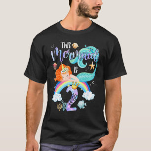 This Mermaid Is 2nd Birthday Girls Unicorn Magic 2 T-Shirt