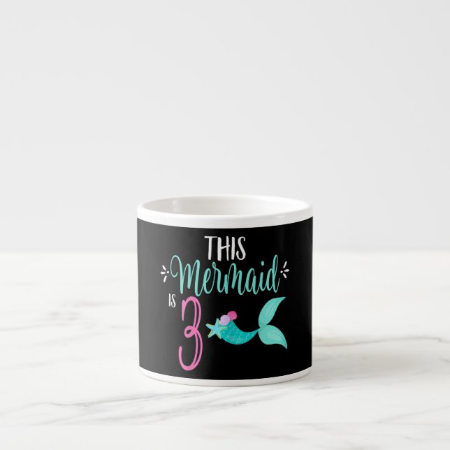 This Mermaid Is 3 Mermaids 3rd Birthday Girl Espresso Cup (Front)