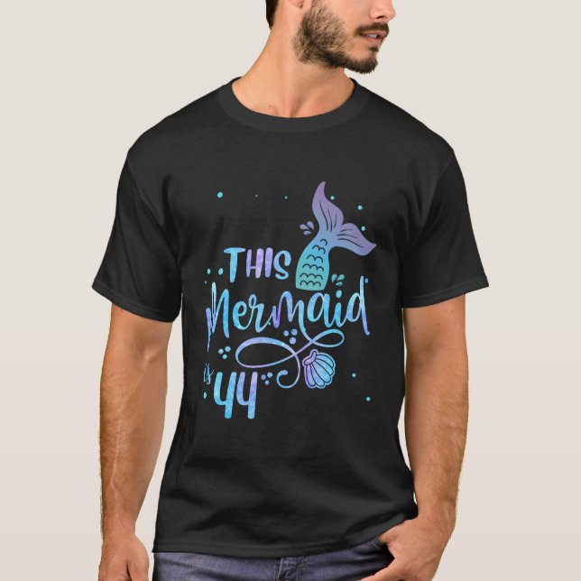This Mermaid Is 44 44Th Mother Mermaids T-Shirt (Front)