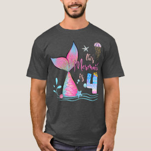 This Mermaid Is 4th Birthday Girls Magical 4 Years T-Shirt
