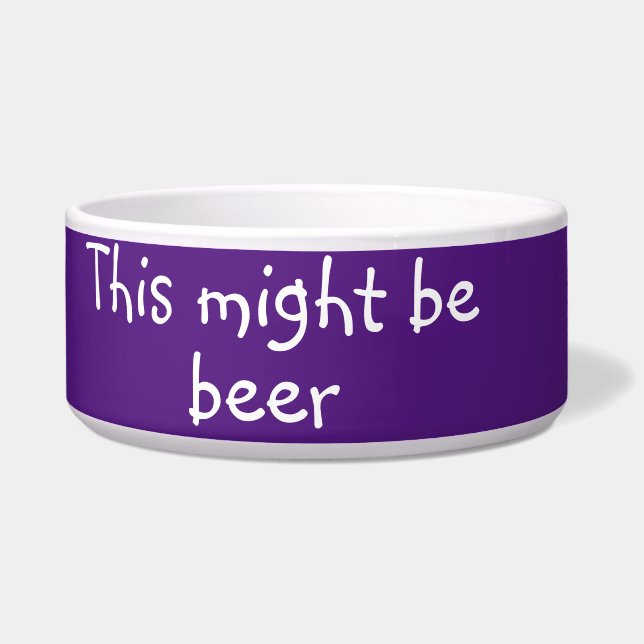 This Might be Beer Dog Funny Humour Pet (Front)