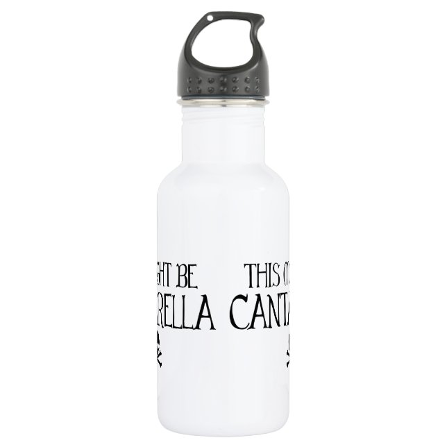 This Might Be Cantarella 532 Ml Water Bottle (Front)