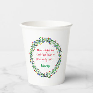 This might be coffee funny saying paper cup