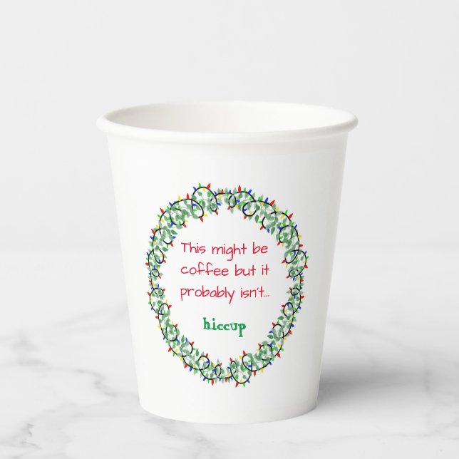 This might be coffee funny saying paper cup (Front)
