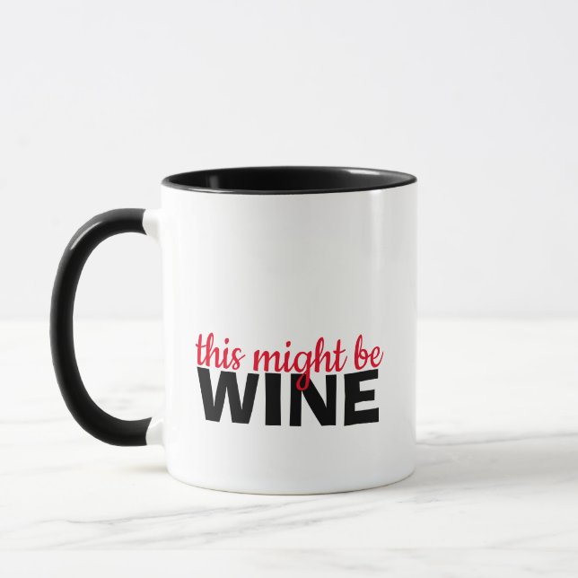 This Might Be Wine Funny Black Mug (Left)