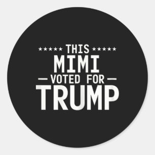 This Mimi Voted For Trump 2024 Proud Grandma Votin Classic Round Sticker
