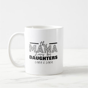 This mom loves her daughters coffee mug