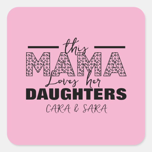 This mom loves her daughters square sticker (Front)
