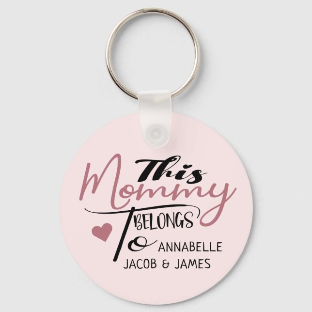 This Mommy Belong To Personalized  Key Ring (Front)