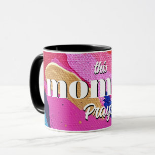 This Mommy Prays Pink and Blue Abstract Mug