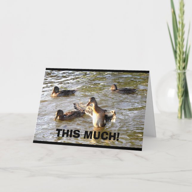 This Much - That's How Much I Love You! Card (Front)