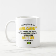  This Mug Belongs To A Jamaican Guy. Jamaica