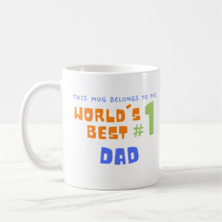 This Mug Belongs To The World's Best Dad