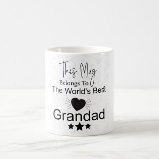 This Mug Belongs To The World's Best Grandad Mug