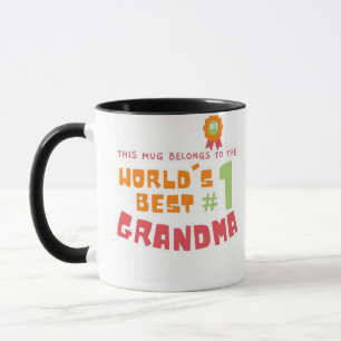 This Mug Belongs to World's Best #1 Grandma