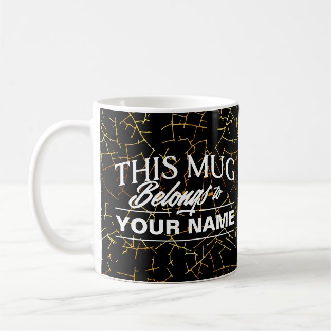 This Mug Belongs To YOURNAME Coffee Mug  (Left)