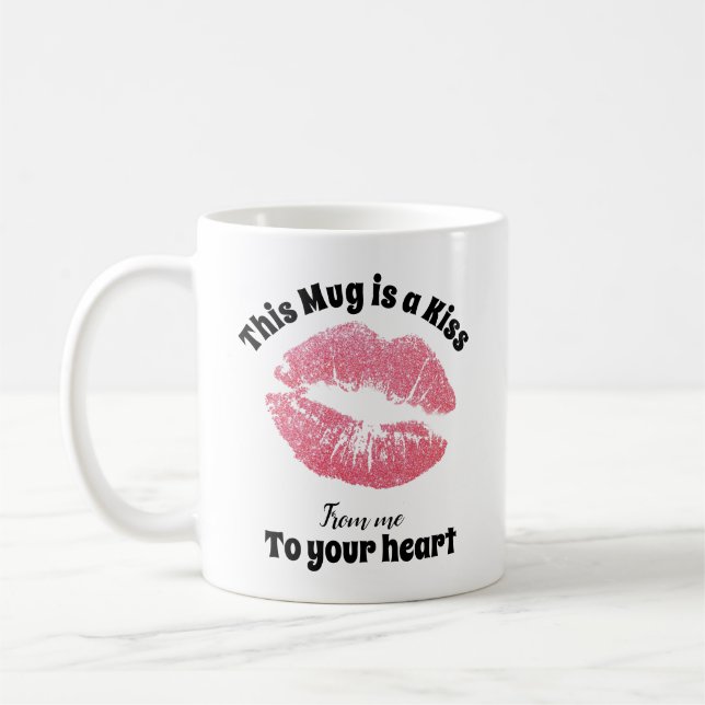 This mug is a KISS from me to your HEART Husband (Left)