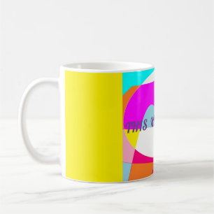 This mug is mine logo message mixed colours design