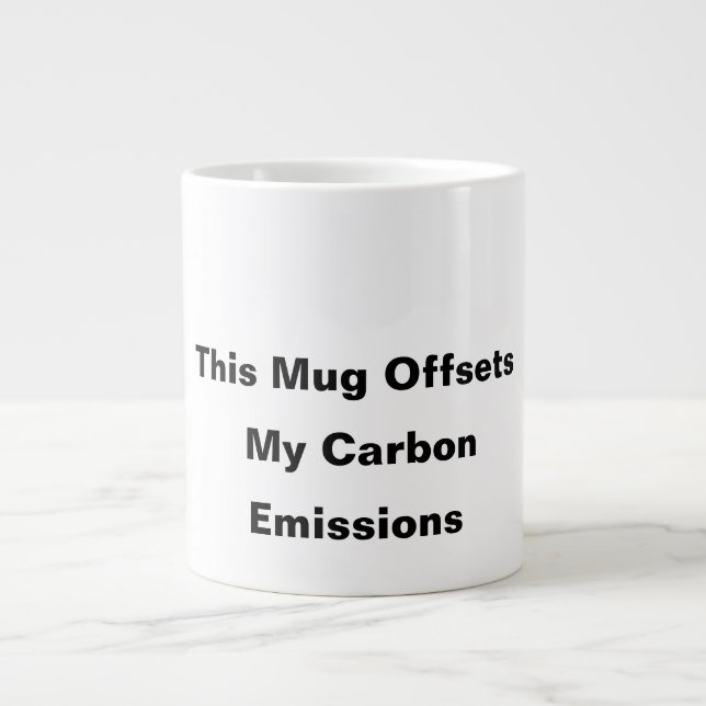 This Mug Offsets My Carbon Emissions coffee mug  (Front)
