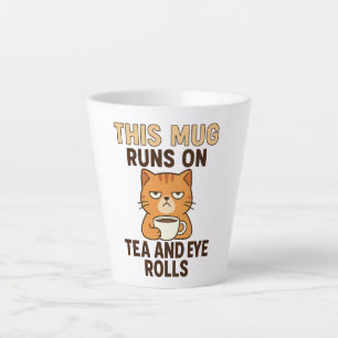 This Mug Runs on Tea and Eye Rolls – Funny British
