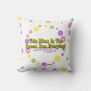 This Mum Is The Queen Bee Everyday! Type & Flowers Cushion