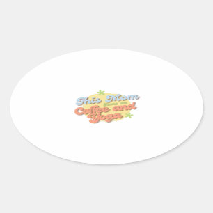 This Mum Runs on Coffee and Yoga Oval Sticker