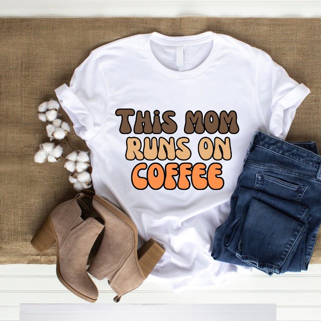 This Mum Runs on Coffee Retro T-Shirt (Creator Uploaded)