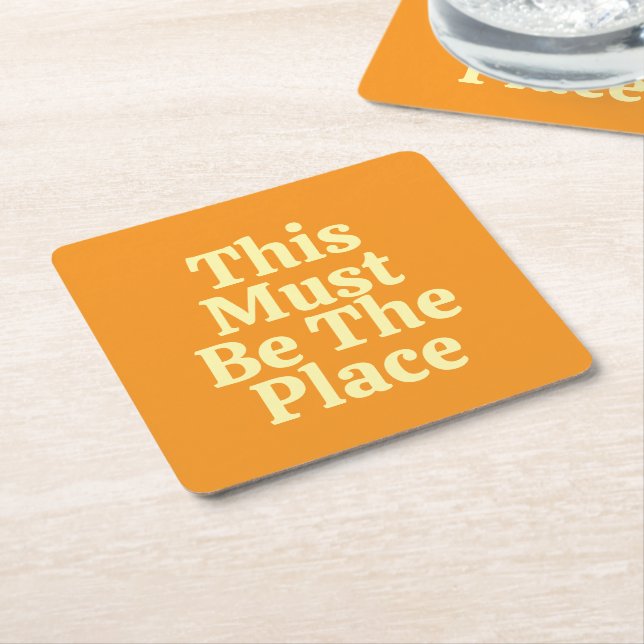 This Must be The Place Customised Text & Logo Cool Square Paper Coaster (Angled)