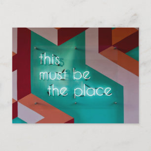 "THIS MUST BE THE PLACE" LIGHT SIGN POSTCARD