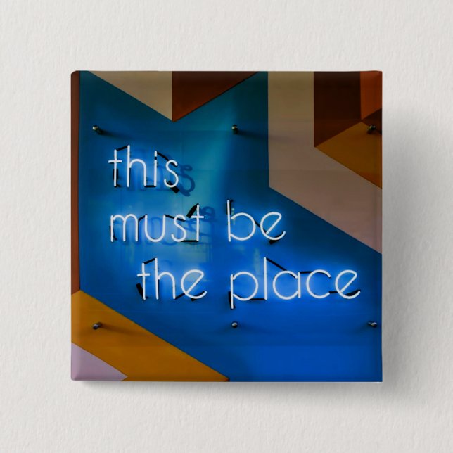 This must be the place NEON Sign Funny 15 Cm Square Badge (Front)