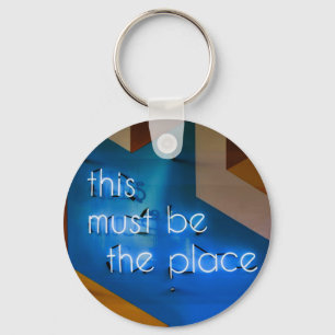 This must be the place NEON Sign Funny Key Ring