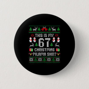 This My 67 Christmas Pajama - Ugly Xmas Holiday Me 6 Cm Round Badge
