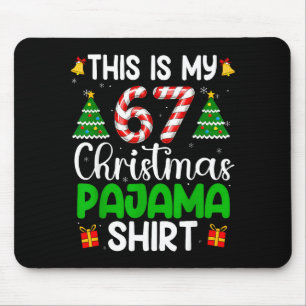 This My 67 Christmas Pajamas Funny Six Seven Meme Mouse Pad