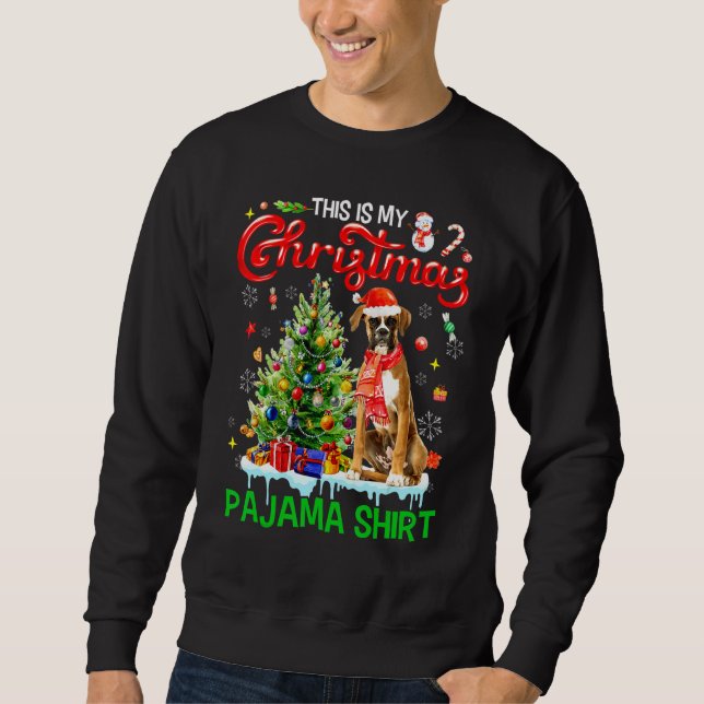This My Christmas Pajama   Boxer Scarf Santa Xmas  Sweatshirt (Front)