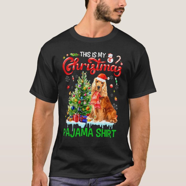 This My Christmas Pajama   Cocker Spaniel Santa Xm T-Shirt (Front)