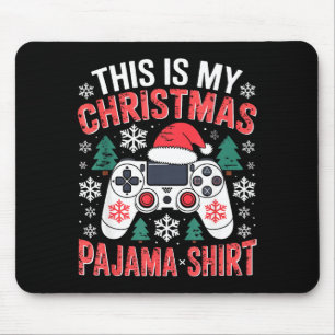 This My Christmas Pajama Shirt Gaming Xmas Men Boy Mouse Pad