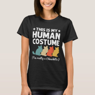 This My Human Costume I'm Really Chinchilla Hallow T-Shirt