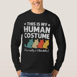 This My Human Costume I'm Really Chinchilla Hallow T-Shirt