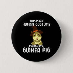 This My Human Costume I'm Really Guinea Pig Funny 6 Cm Round Badge