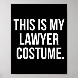 This my Lawyer Costume funny halloween shirt gift Poster