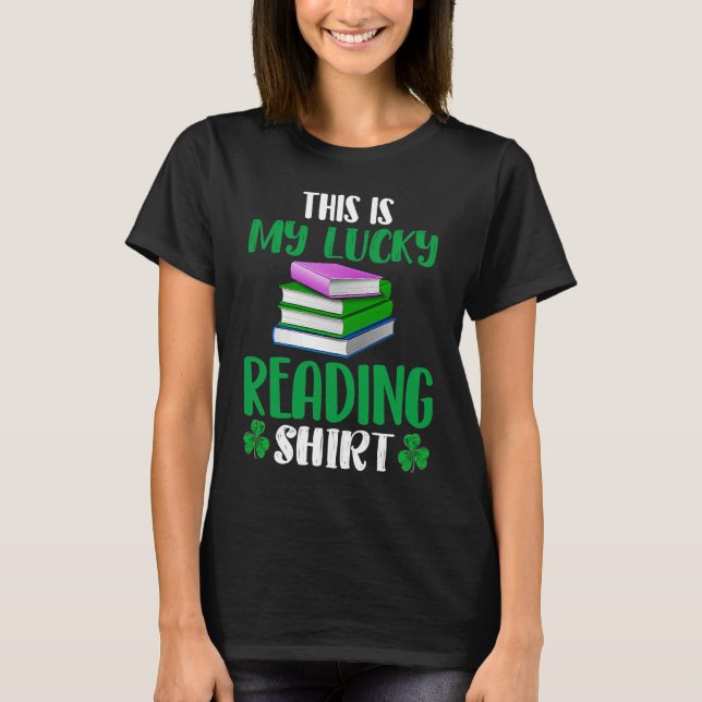 This My Lucky Reading  Cool  Reading Outfit Style T-Shirt (Front)