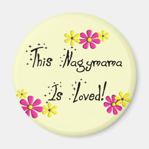 This Nagymama(Hungarian Grandmother) is LOVED Magnet