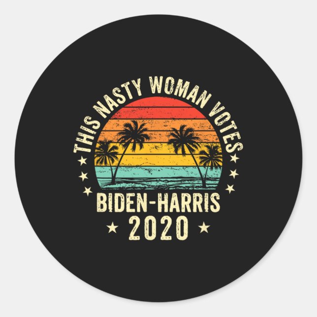 This Nasty Woman Votes Biden Harris 2020 Election  Classic Round Sticker (Front)