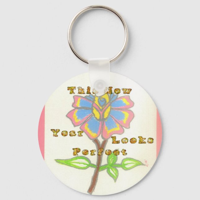 This New Year Looks Perfect Floral Text Art Print Key Ring (Front)
