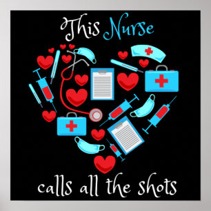 This Nurse Calls All The Shots Poster