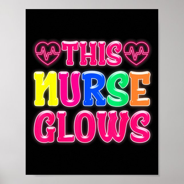 This Nurse Glows Nursing Glow Retro  Poster (Front)