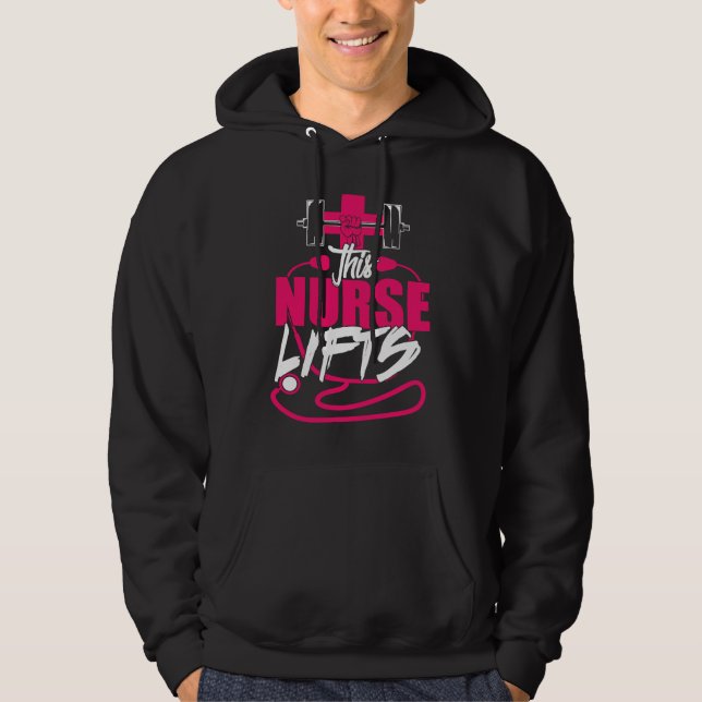 This Nurse Lifts Nursing Weightlifting Workout Hoodie (Front)