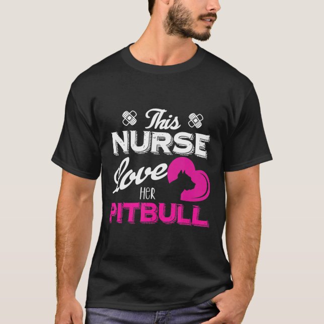 This Nurse Loves Her Pitbull T-Shirt (Front)